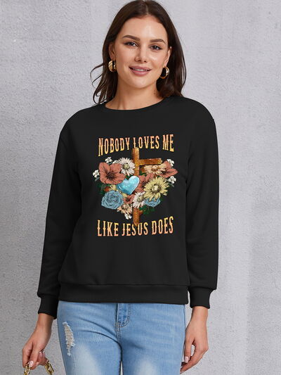 NOBODY LOVES ME LIKE JESUS DOES Round Neck Sweatshirt Black
