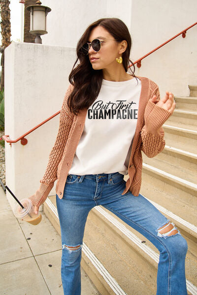 Simply Love Full Size BUT FIRST CHAMPAGNE Round Neck T-Shirt White