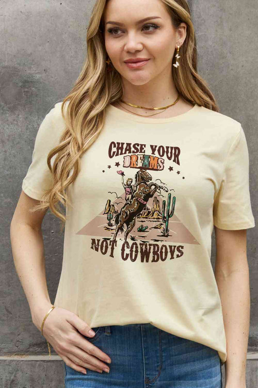 Simply Love Full Size CHASE YOUR DREAMS NOT COWBOYS Graphic Cotton Tee Ivory